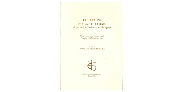 Poesia latina, nuova e-filologia. Opportunità per l’editore e per l’interprete